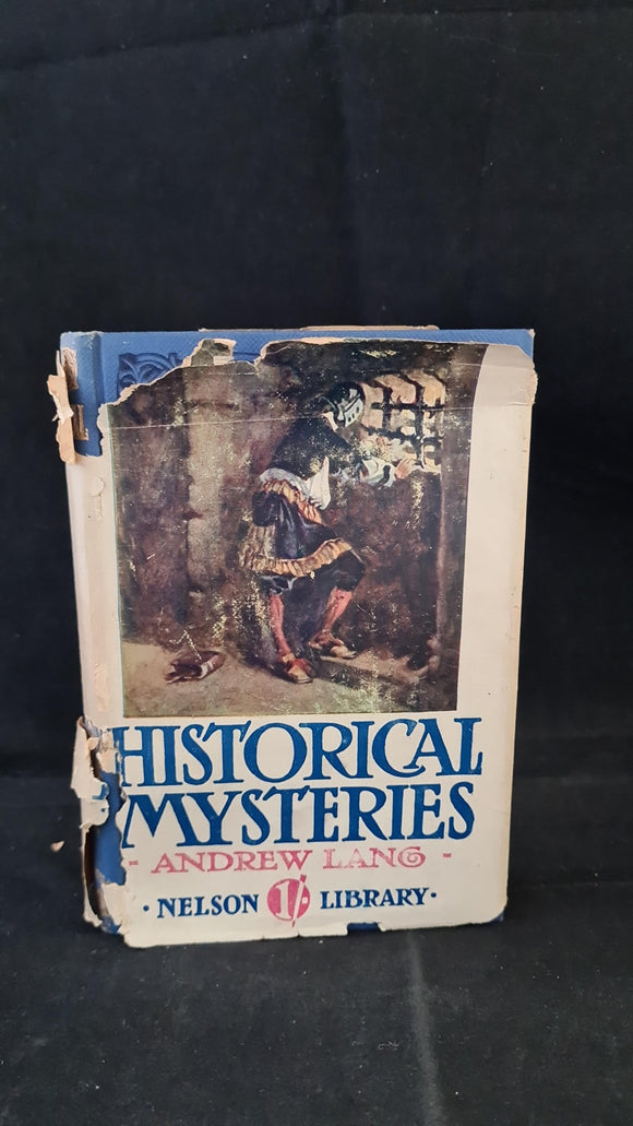 Andrew Lang - Historical Mysteries, Thomas Nelson, no date