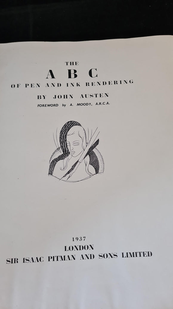 John Austen - The ABC of Pen and Ink Rendering, Isaac Pitman, 1937