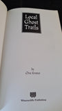 Clive Kristen - Local Ghost Trails, Wharncliffe Publishing, 1998, Paperbacks