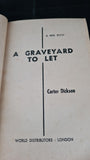 Carter Dickson - A Graveyard To Let, World Distributors, 1960, Paperbacks