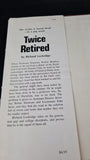 Richard Lockridge - Twice Retired, J B Lippincott, 1970, First Edition