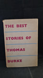 Thomas Burke - The Best Stories of, Phoenix House, 1950