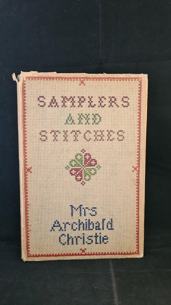 Mrs Archibald Christie - Samplers and Stitches, B T Batsford, 1948