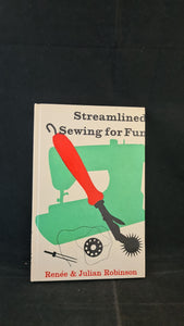 Renee & Julian Robinson - Streamlined Sewing for Fun, Bodley Head, 1973