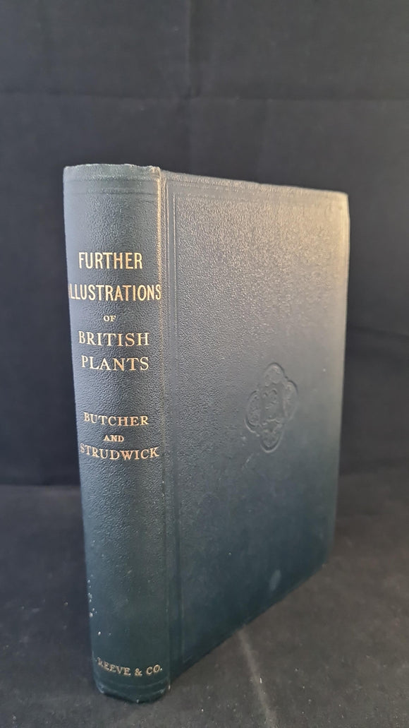 Roger W Butcher - Further Illustrations of British Plants, L Reeve, 1944
