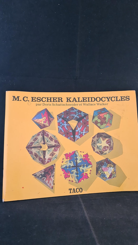 Wallace Walker - M C Escher Kaleidocycles, Taco,1988, French Edition