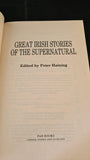 Peter Haining - Great Irish Stories of the Supernatural, Pan Books, 1993, Paperbacks