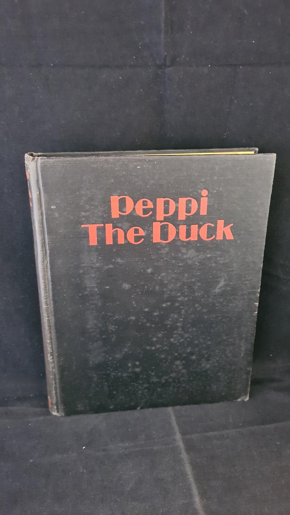 Rhea Wells - Peppi The Duck, William Heinemann, 1927