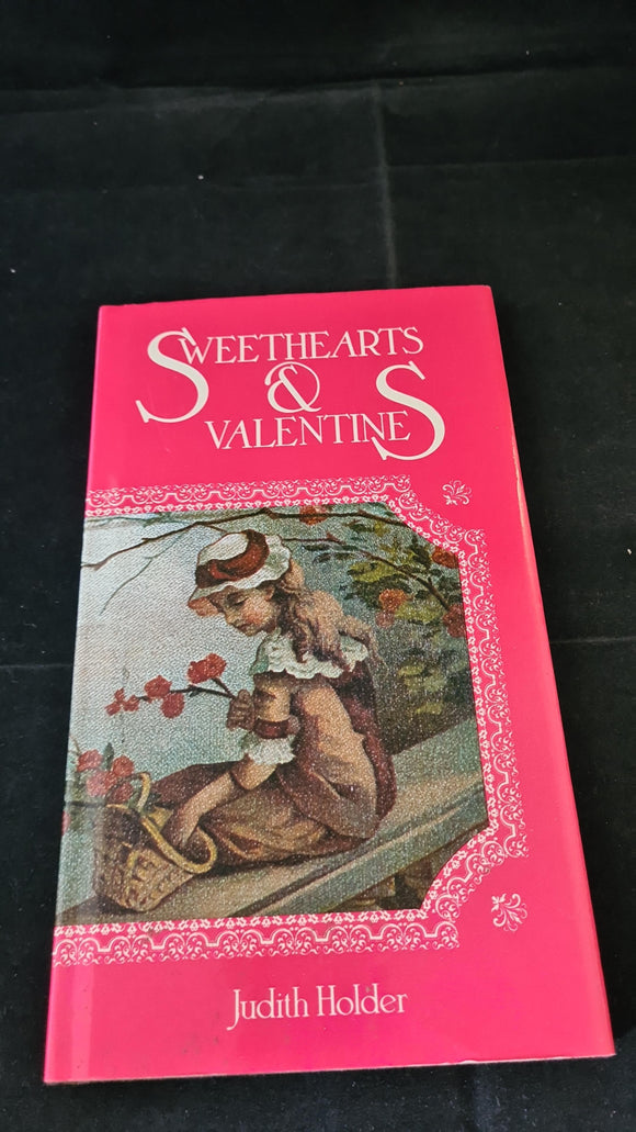 Judith Holder - Sweethearts & Valentines, Webb & Bower, 1980