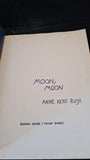 Anne Kent Rush - Moon, Moon, Random House, 1976, First Edition