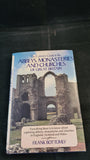 Frank Bottomly - Abbeys, Monasteries & Churches, Avenel Books, 1984