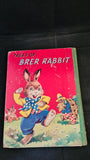 Phyllis Briggs - Tales of Brer Rabbit, Juvenile Productions, no date