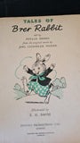 Phyllis Briggs - Tales of Brer Rabbit, Juvenile Productions, no date