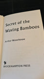 Arthur Waterhouse - Secret of the Waving Bamboos, Brockhampton Press, no date