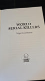 Nigel Cawthorne - World Serial Killers, Canary Press, 2022, Paperbacks