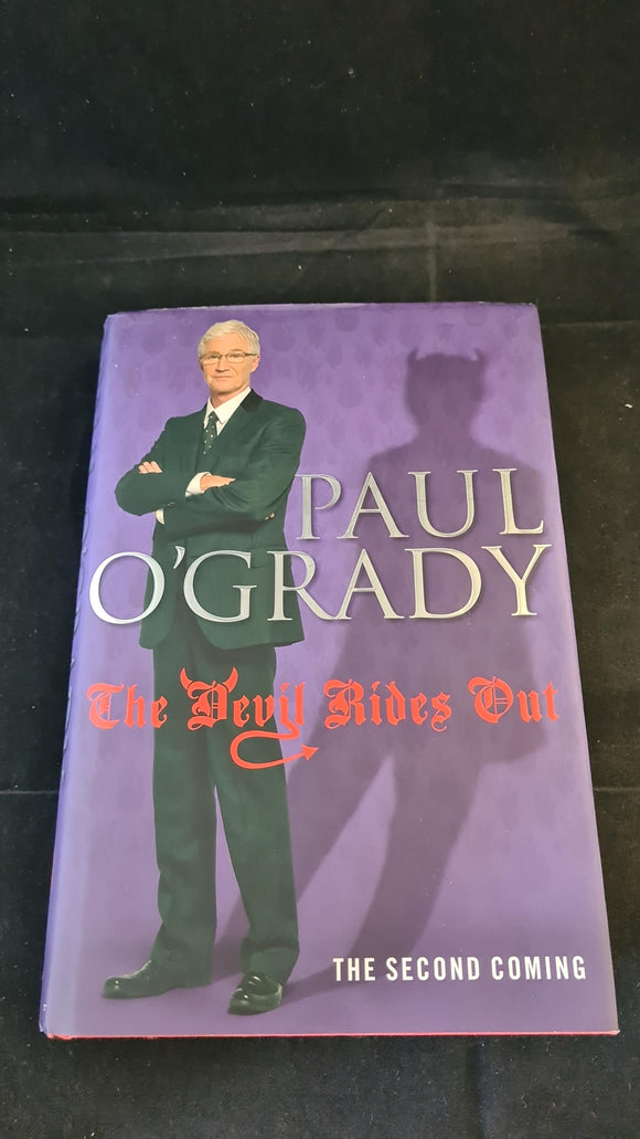 Paul O'Grady - The Devil Rides Out, Bantam Press, 2010