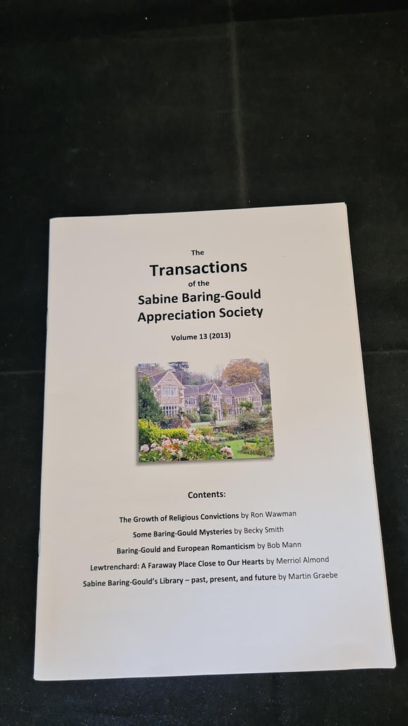 The Transactions of the Sabine Baring-Gould Appreciation Society Volume 13 2013