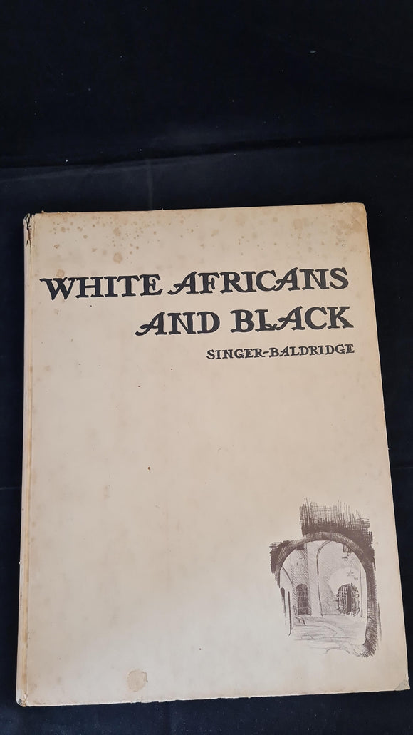 Caroline Singer & Cyrus Baldridge - White & Black Africans, CMS Bookshop, 1949