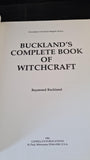 Raymond Buckland - Complete Book of Witchcraft, Llewellyn Publications, 1991