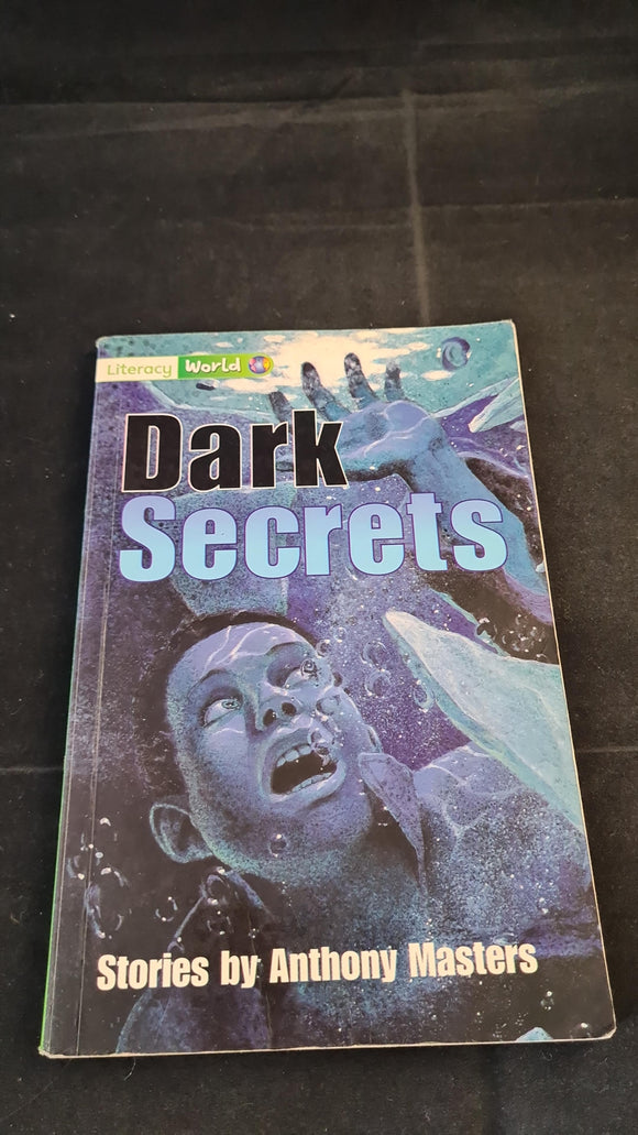 Anthony Masters - Dark Secrets, Heinemann, 1998, Paperbacks