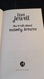 Lisa Jewell - The Truth about Melody Browne, Arrow Books, 2010, Paperbacks