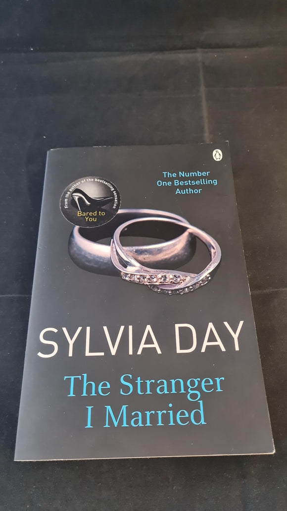 Sylvia Day - The Stranger I Married, Penguin Books, 2012, Paperbacks
