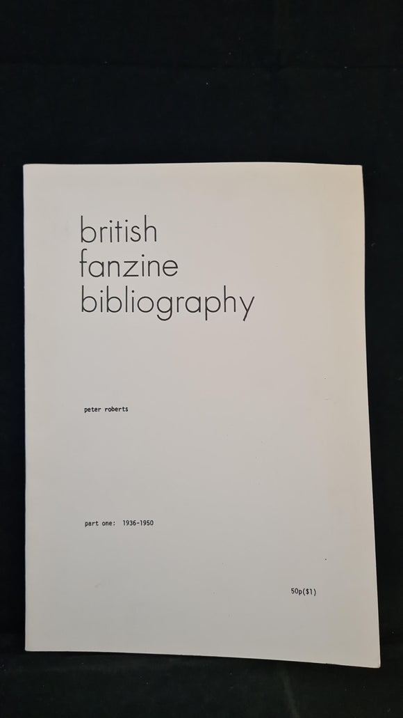 Peter Roberts - British Fanzine Bibliography Part One : 1936-1950