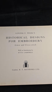 Louisa F Pesel's Historical Designs For Embroidery, B T Batsford, 1956