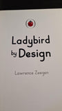 Lawrence Zeegen - Ladybird by Design, Ladybird Books, 2015, Paperbacks