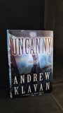 Andrew Klavan - The Uncanny, Crown Publishers, 1998, First Edition