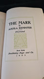 Aquila Kempster - The Mark, Doubleday, Page & Co. 1903