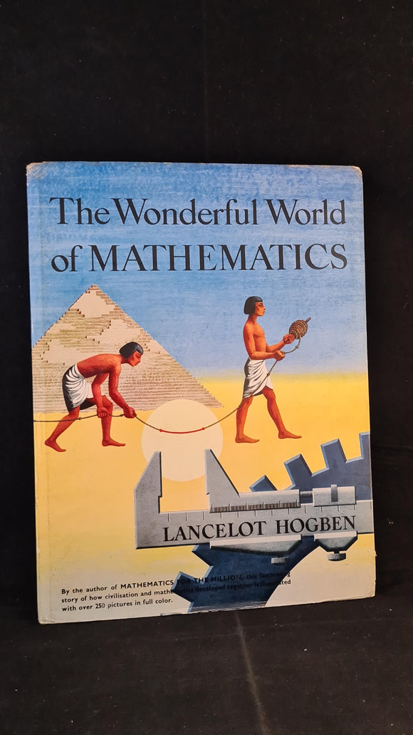 Lancelot Hogben - The Wonderful World of Mathematics, Garden City Books, 1955