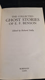 Richard Dalby - The Collected Ghost Stories of E F Benson, Constable & Robinson, 2001