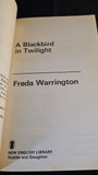 Freda Warrington - A Blackbird in Twilight IV, New English Library, 1992, Paperbacks