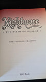 Christopher Frayling - Nightmare, The Birth of Horror, BBC Books, 1996, First Edition