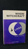 Doreen Valiente - Where Witchcraft Lives, Aquarian Press, 1962, First Edition