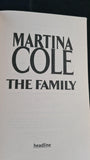 Martina Cole - The Family, Headline, 2011, Paperbacks