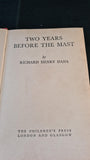 Richard Henry Dana - Two Years Before The Mast, Children's Press, 1966, First Edition