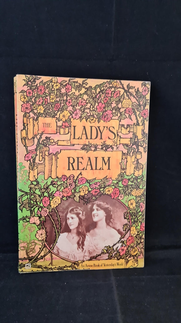 The Lady's Realm - An Arrow Book of Yesterday's World November 1904-April 1905, 1972