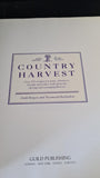 Linda Burgess & Rosamond Richardson - Country Harvest, Guild, 1990, Jams, Cakes etc.