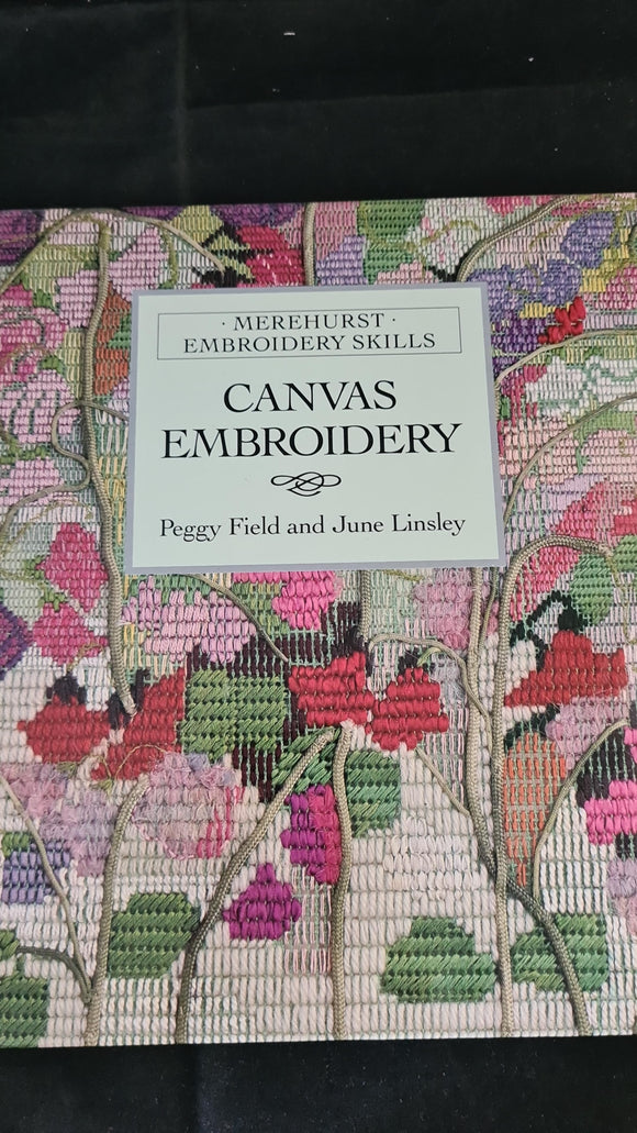 Peggy Field & June Linsley - Canvas Embroidery, Merehurst, 1990