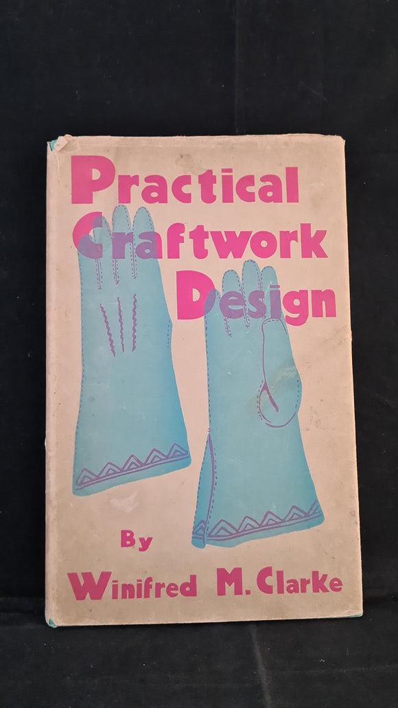 Winifred M Clarke - Practical Craftwork Design, B T Batsford, 1937