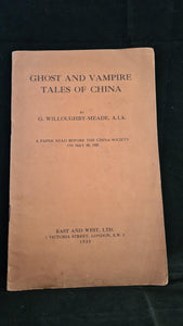 G Willoughby-Meade - Ghost & Vampire Tales of China, East & West, 1925