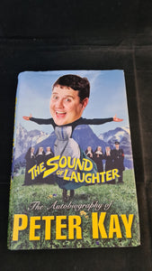 Peter Kay - The Sound of Laughter, Century, 2006