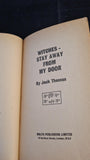 Jack Thomas - Witches Stay Away From My Door, Wolfe Publishing, 1967, Paperbacks