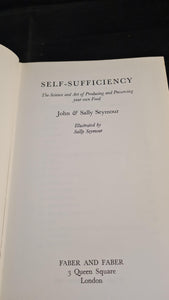 John & Sally Seymour - Self-Sufficiency, Faber & Faber, 1975