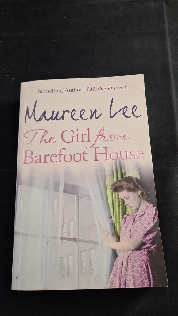 Maureen Lee - The Girl from Barefoot House, Orion Books, 2009, Paperbacks