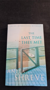 Anita Shreve - The Last Time They Met, Abacus, 2001, Paperbacks