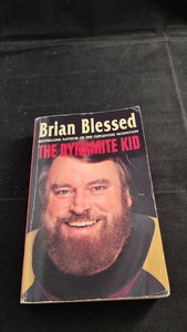 Brian Blessed - The Dynamite Kid, Pocket Books, 1993, Paperbacks