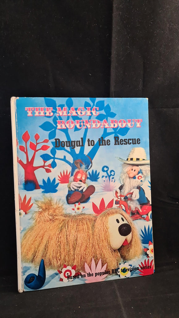 Jane Carruth - Magic Roundabout, Dougal to the Rescue, Odhams Books, 1970